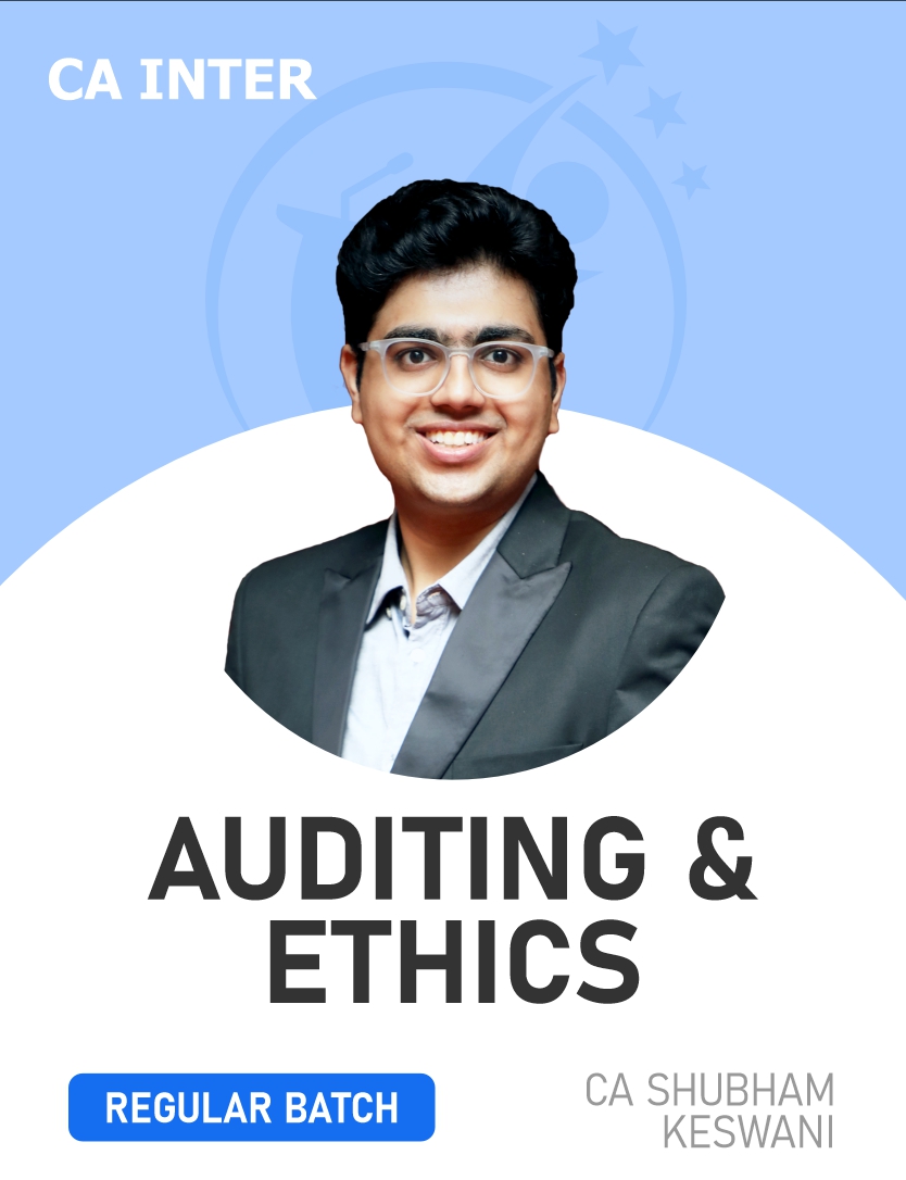 CA Inter Auditing & Ethics (Regular Batch) for Sep 24 & Jan 25